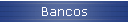 Bancos