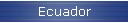 Ecuador
